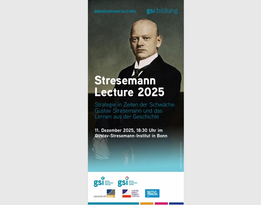Stresemann-Lecture 2025 - Strategie in Zeiten der Schwäche: Gustav Stresemann und das Lernen aus der Geschichte