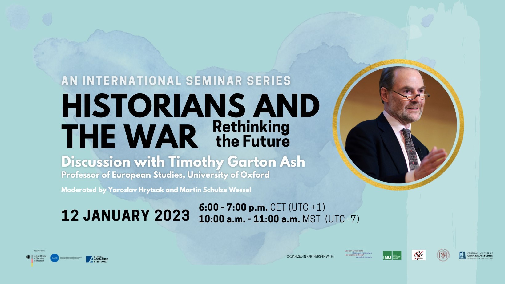 Online-Seminar der DUHK: "Historians and the War: Discussion with Prof. Timothy Garton Ash"