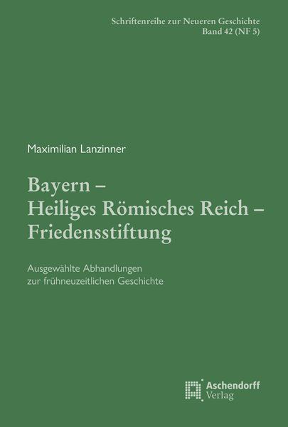 Bayern - Heiliges Römisches Reich - Friedensstiftung