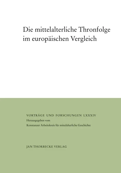 die-mittelalterliche-thronfolge-im-europaeischen-vergleich_9783799568845.jpg